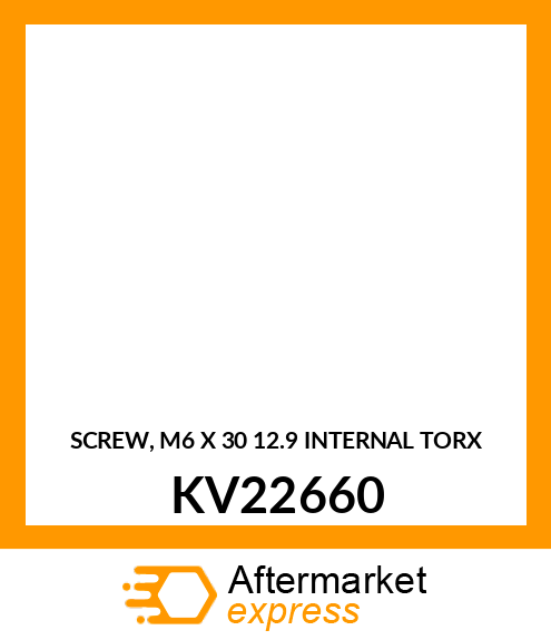 SCREW, M6 X 30 12.9 INTERNAL TORX KV22660