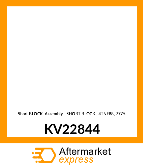 Short Block Assembly - SHORT BLOCK, 4TNE88, 7775 KV22844