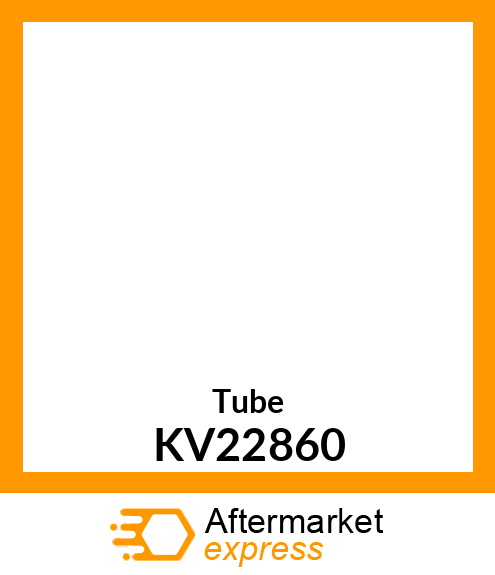 Tube KV22860