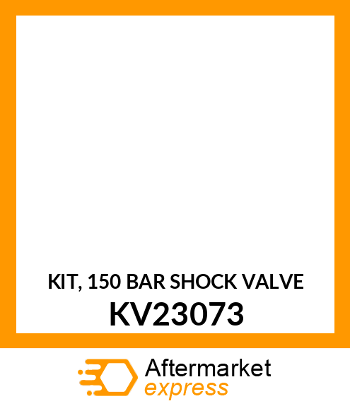 KIT, 150 BAR SHOCK VALVE KV23073