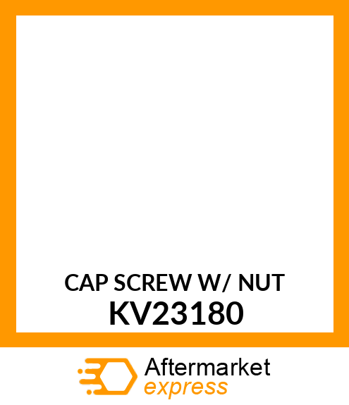 CAP SCREW W/ NUT KV23180