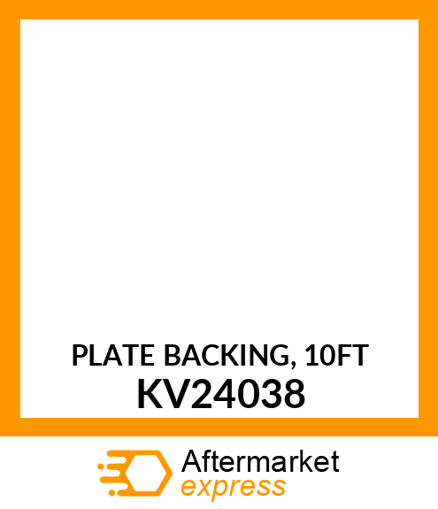 PLATE BACKING, 10FT KV24038