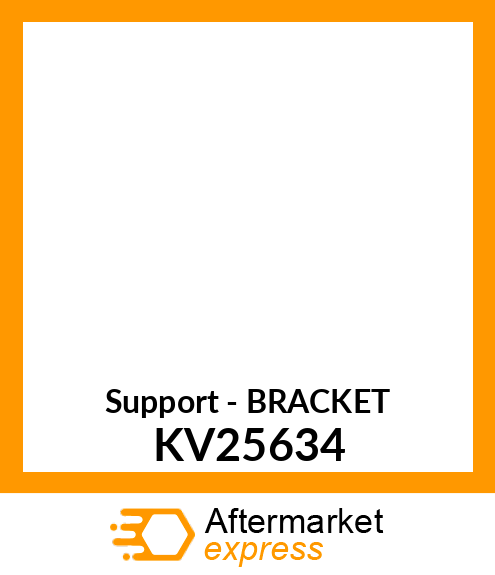 Support - BRACKET KV25634
