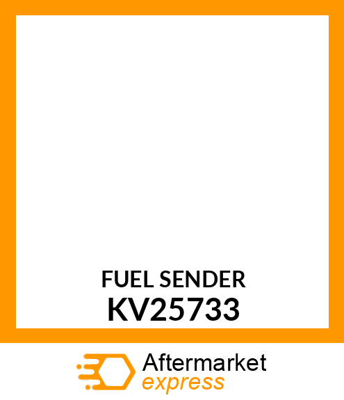 FUEL SENDER FUEL SENDER, CLASS 3 KV25733