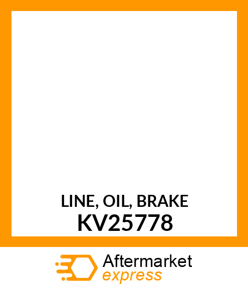 LINE, OIL, BRAKE KV25778