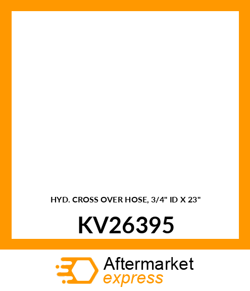 HYD. CROSS OVER HOSE, 3/4" ID X 23" KV26395