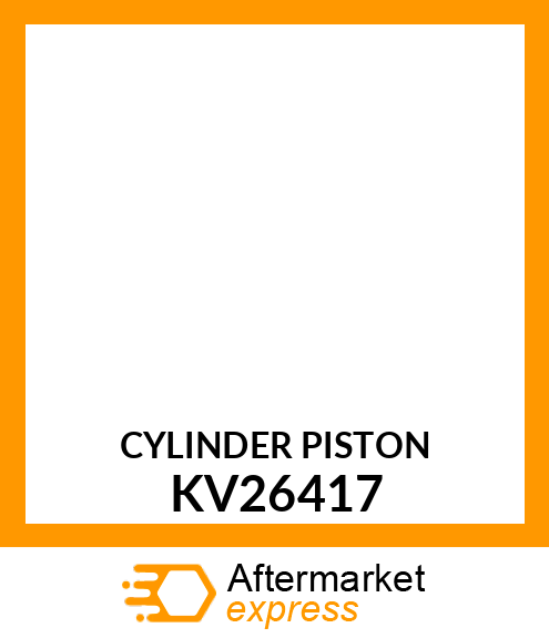 CYLINDER PISTON KV26417