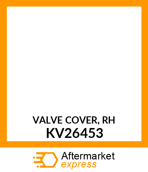 VALVE COVER, RH KV26453