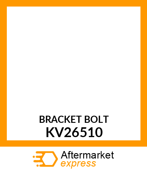 BRACKET BOLT KV26510