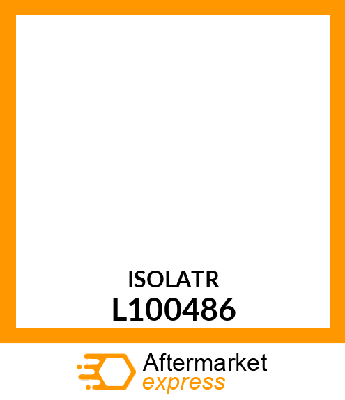 ISOLATOR,EDGE PROTECTION L100486