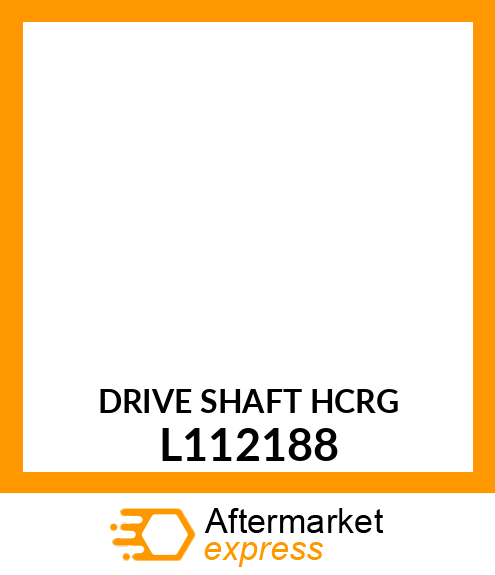 DRIVE SHAFT (HCRG) L112188