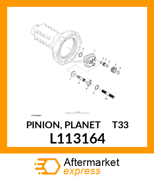 PINION, PLANET T=33 L113164