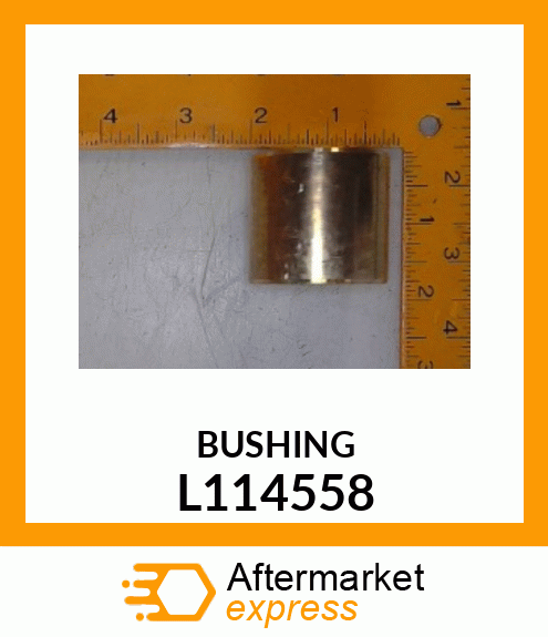 BUSHING L114558