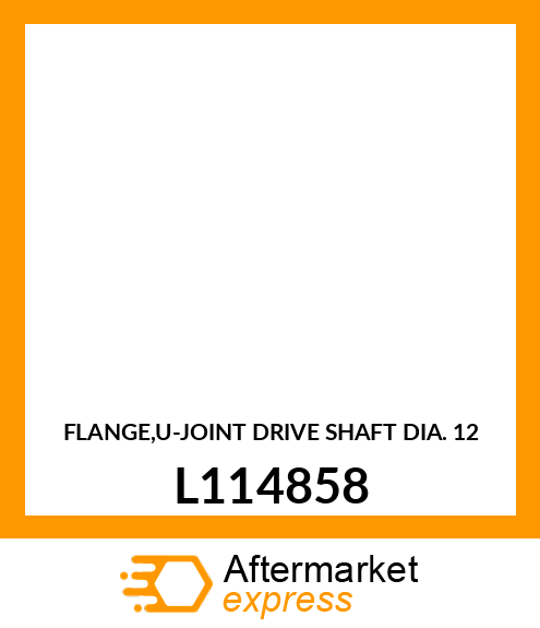 FLANGE,U L114858