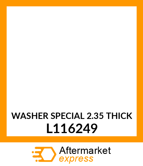 WASHER SPECIAL 2.35 THICK L116249