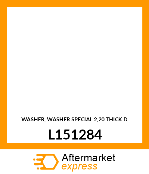 WASHER, WASHER SPECIAL 2,20 THICK D L151284