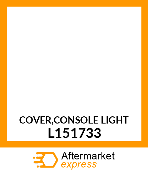 COVER,CONSOLE LIGHT L151733
