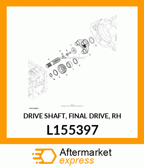 DRIVE SHAFT, FINAL DRIVE, RH L155397