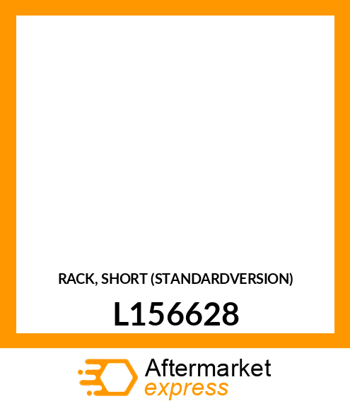 RACK, SHORT (STANDARDVERSION) L156628