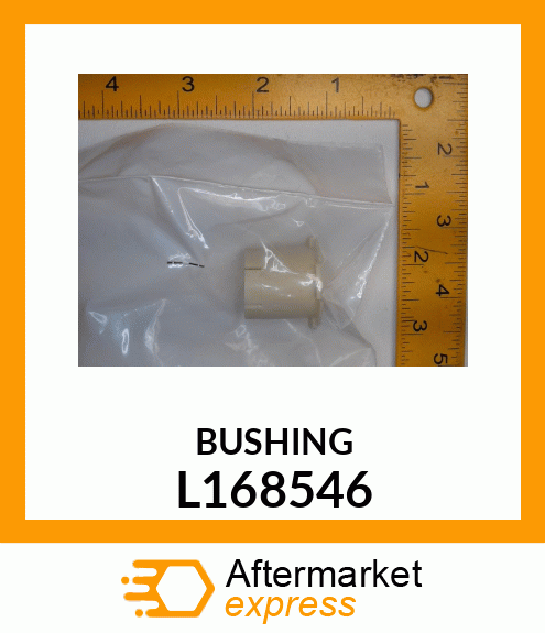 BUSHING L168546