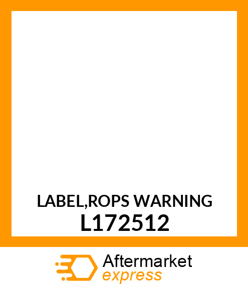 LABEL,ROPS WARNING L172512