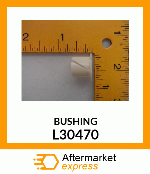 BUSHING L30470