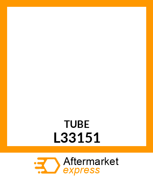 TUBE L33151