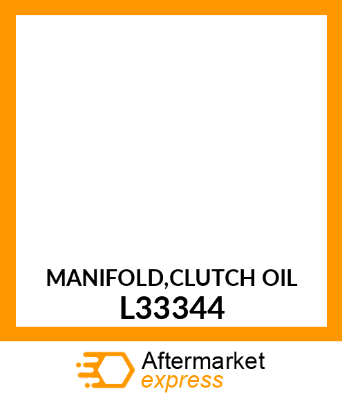 MANIFOLD,CLUTCH OIL L33344