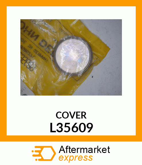 COVER, SEALING L35609