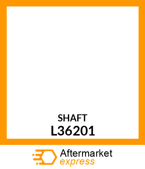 SHAFT L36201