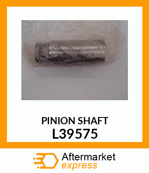 PLANET PINION SHAFT L39575
