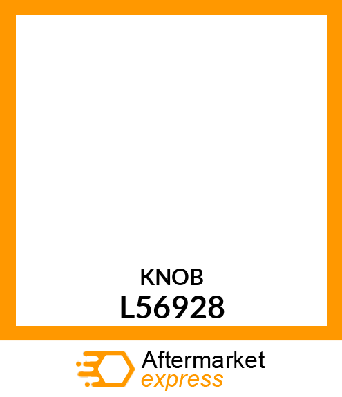 Knob L56928