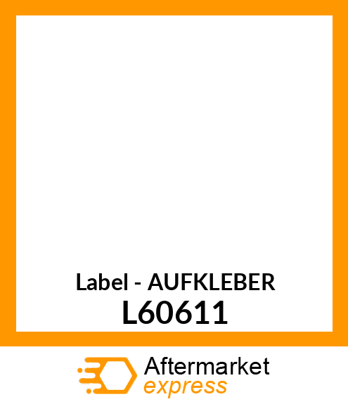 Label - AUFKLEBER L60611