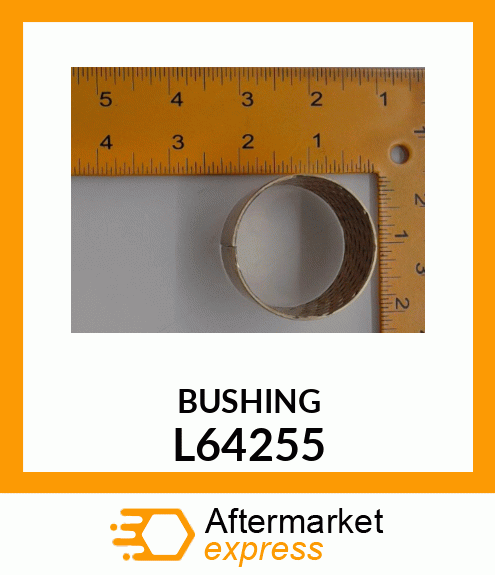 BUSHING L64255