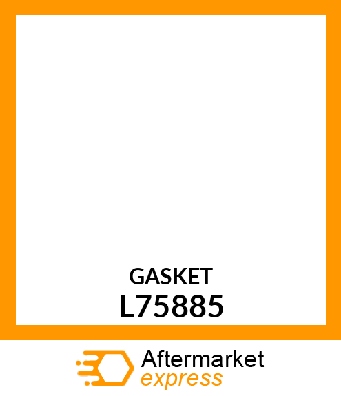 GASKET L75885
