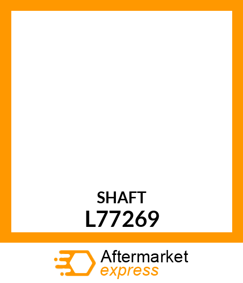 SHAFT L77269