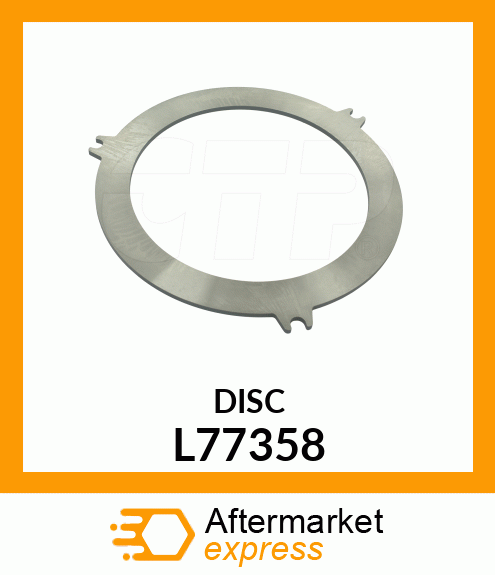 DISK, BRAKE ACTUATING L77358