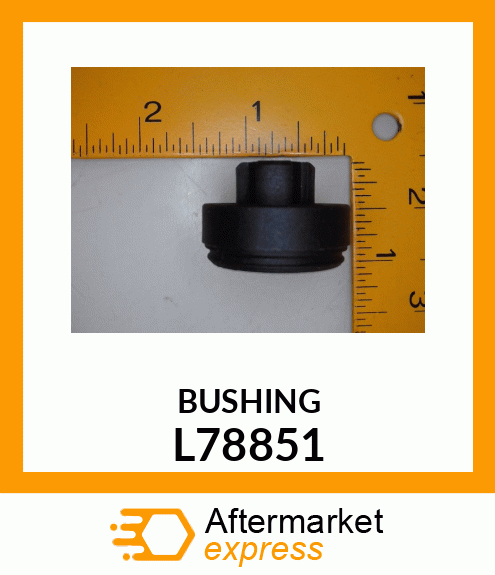 BUSHING, BUSHING L78851