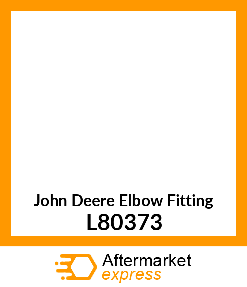 ELBOW FITTING L80373