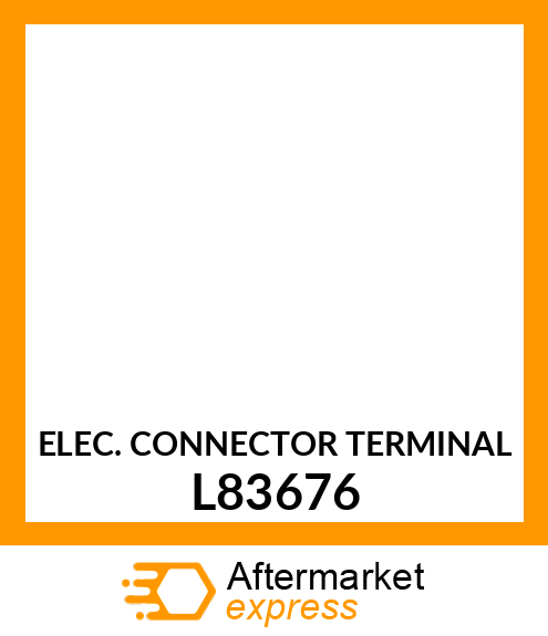 ELEC. CONNECTOR TERMINAL L83676