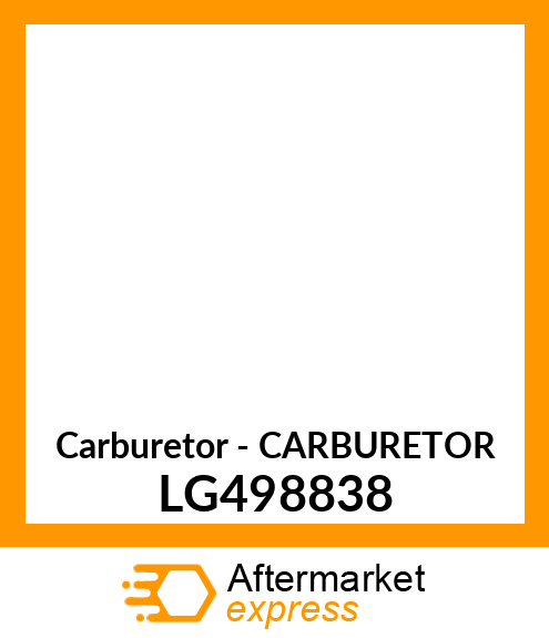 Carburetor - CARBURETOR LG498838