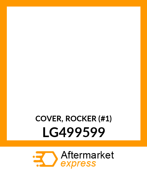 COVER, ROCKER (#1) LG499599