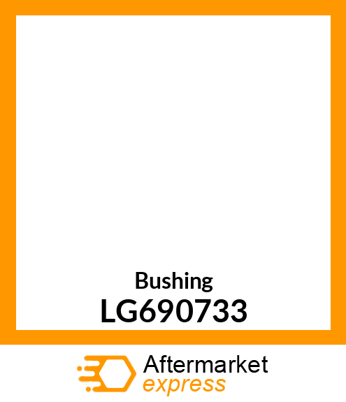 Bushing LG690733