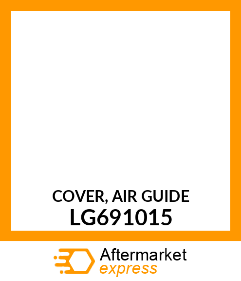 COVER, AIR GUIDE LG691015