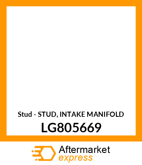 Stud - STUD, INTAKE MANIFOLD LG805669