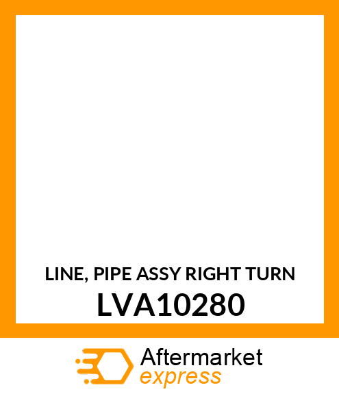 LINE, PIPE ASSY RIGHT TURN LVA10280