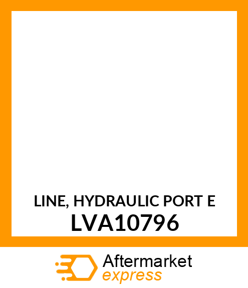 LINE, HYDRAULIC PORT E LVA10796