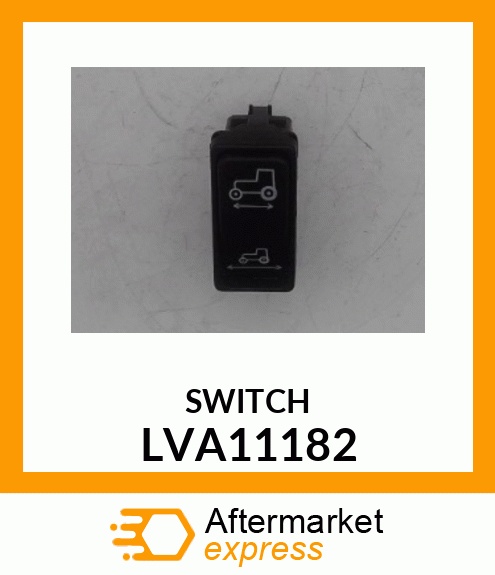 SWITCH, LOADER/MOWER MODE LVA11182