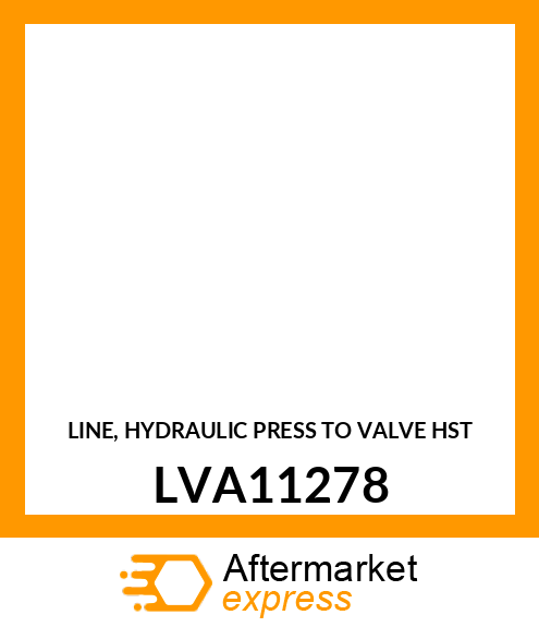 LINE, HYDRAULIC PRESS TO VALVE HST LVA11278