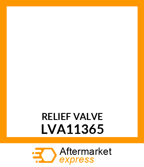 RELIEF VALVE LVA11365